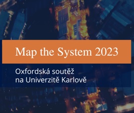 České finále prestižní oxfordské soutěže Map the System