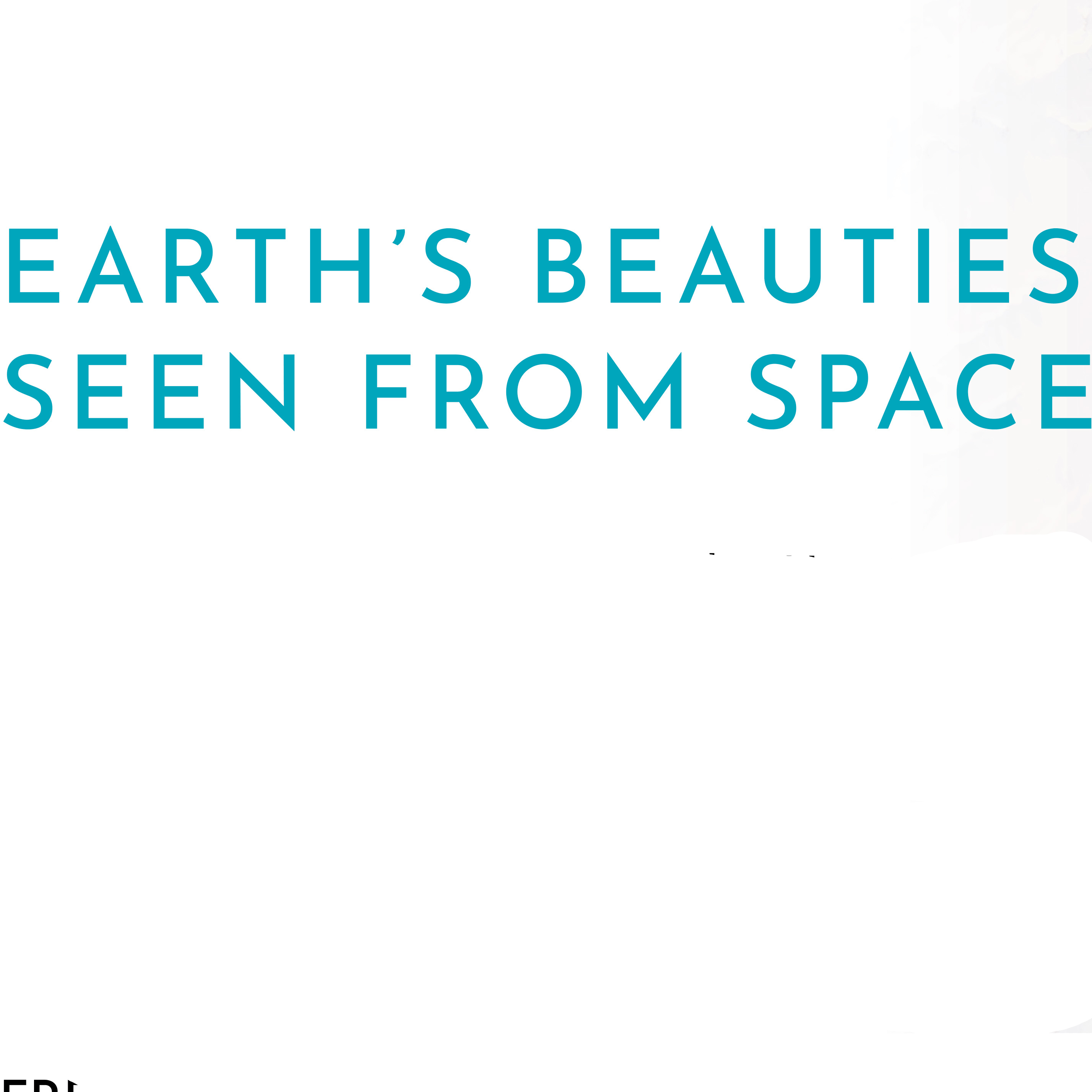 Earth's beauties seen from space - exibition invitation
